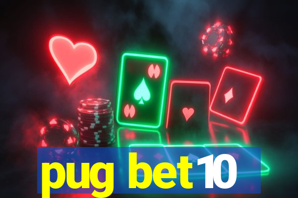 pug bet10